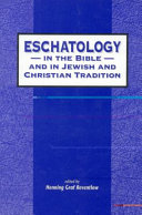 Eschatology in the Bible and in Jewish and Christian tradition /
