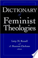 Dictionary of feminist theologies /