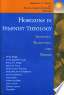 Horizons in feminist theology : identity, tradition, and norms /