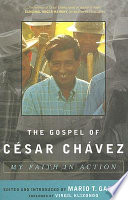 The gospel of César Chávez : my faith in action /
