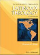 The Wiley Blackwell companion to Latinoax theology /