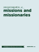 Encyclopedia of mission and missionaries /