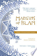 Margins of Islam : missiology in diverse Muslim contexts /