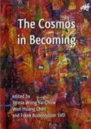 The cosmos in becoming : perspectives of Christianity and Chinese religions /