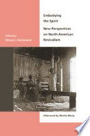 Embodying the Spirit : new perspectives on North American revivalism /