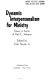 Dynamic interpersonalism for ministry ; essays in honor of Paul E. Johnson /
