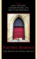 Pastoral bearings : lived religion and pastoral theology /
