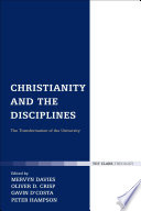 Christianity and the disciplines : the transformation of the university /