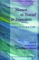 Women in travail and transition : a new pastoral care /