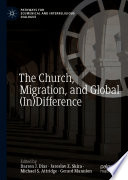 The church, migration, and global (in)difference /