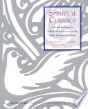 Spiritual classics : selected readings for individuals and groups on the twelve spiritual disciplines /