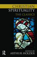 Christian spirituality : the classics /