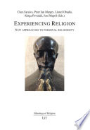 Experiencing religion : new approaches to personal religiosity /