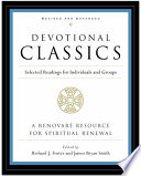 Devotional classics : selected readings for individuals and groups /