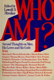 Who am I? : Second thoughts on man, his loves, his gods /