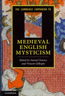 The Cambridge companion to medieval English mysticism /