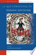 A new companion to Hispanic mysticism /