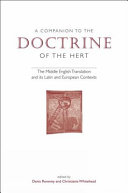 A companion to the Doctrine of the hert : the Middle English translation and Its Latin and European contexts /