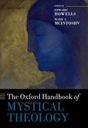 The Oxford handbook of mystical theology /