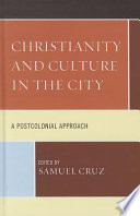 Christianity and culture in the city : a postcolonial approach /