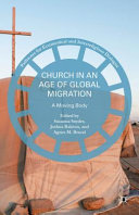 Church in an age of global migration : a moving body /