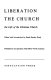 Women's liberation and the church : the new demand for freedom in the life of the Christian Church /