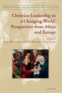 Christian leadership in a changing world : perspectives from Africa and Europe /