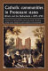 Catholic communities in Protestant states : Britain and the Netherlands c.1570-1720 /