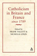 Catholicism in Britain and France since 1789 /
