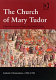 The church of Mary Tudor /