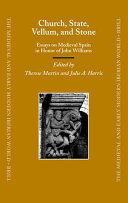 Church, state, vellum, and stone : essays on medieval Spain in honor of John Williams /