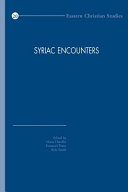 Syriac encounters : papers from the sixth North American Syriac Symposium, Duke University, 26-29 June 2011 /