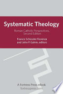 Systematic theology : Roman Catholic perspectives /