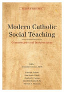 Modern Catholic social teaching : commentaries and interpretations /