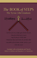 The book of steps : the Syriac Liber Graduum /