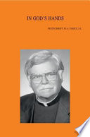 In God's hands : essays on the Church and ecumenism in honour of Michael A. Fahey, S.J. /