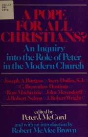 A Pope for all Christians? : An inquiry into the role of Peter in the modern church /