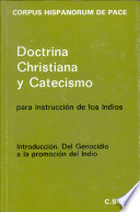 Doctrina christiana y catecismo para instrucción de los indios.