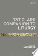 T&T Clark companion to liturgy /