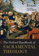 The Oxford handbook of sacramental theology /