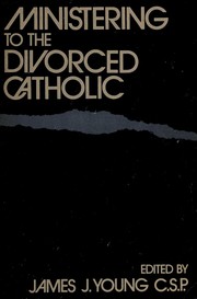 Ministering to the divorced Catholic /