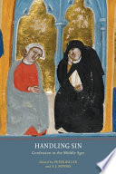 Handling sin : confession in the Middle Ages /