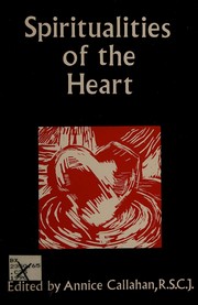 Spiritualities of the heart : approaches to personal wholeness in Christian tradition /