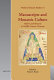 Manuscripts and monastic culture : reform and renewal in twelfth-century Germany /