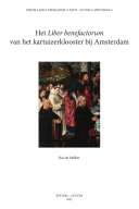 Het Liber benefactorum van het kartuizerklooster bij Amsterdam /
