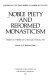 Noble piety and reformed monasticism /