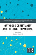 Orthodox Christianity and the Covid-19 pandemic /