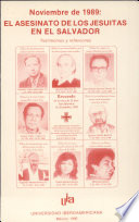 Noviembre de 1989 : el asesinato de los jesuitas en El Salvador, testimonios y reflexiones.