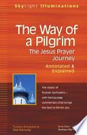 The way of a pilgrim : annotated & explained /