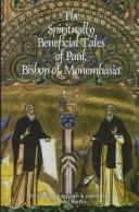 The spiritually beneficial tales of Paul, Bishop of Monembasia and of other authors /